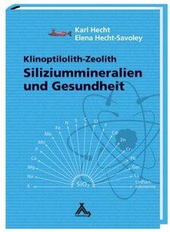 Siliziummineralien und Gesundheit - Hecht-Savoley, Elena;Hecht, Karl