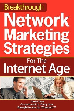 Breakthrough Network Marketing Strategies for the Internet Age - Vass, David