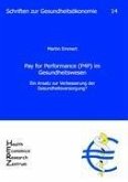 Pay for Performance (P4P) im Gesundheitswesen