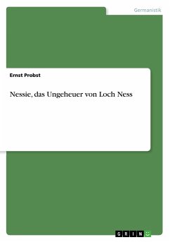 Nessie, das Ungeheuer von Loch Ness - Probst, Ernst