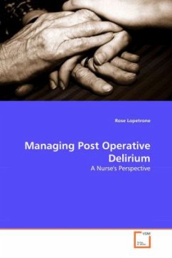 Managing Post Operative Delirium - Lopetrone, Rose