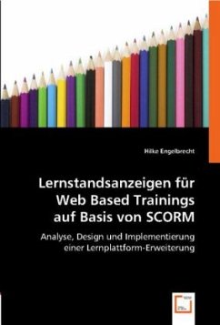 Lernstandsanzeigen für Web Based Trainings auf Basis von SCORM - Engelbrecht, Hilke