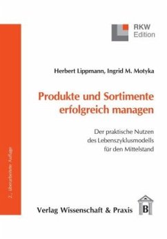 Produkte und Sortimente erfolgreich managen. - Lippmann, Herbert;Motyka, Ingrid M.