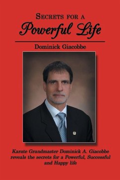 Secrets for a Powerful Life - Giacobbe, Dominick