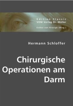 Chirurgische Operationen am Darm - Schloffer, Hermann