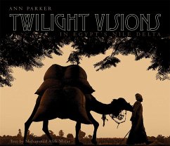 Twilight Visions in Egypt's Nile Delta - Parker, Ann