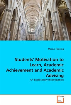 Students' Motivation to Learn, Academic Achievement and Academic Advising - Henning, Marcus