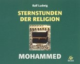 Sternstunden der Religion, Mohammed