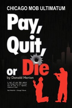 Pay, Quit, or Die