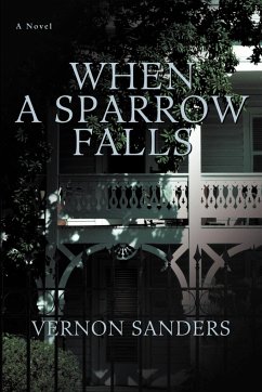 When a Sparrow Falls - Sanders, Vernon