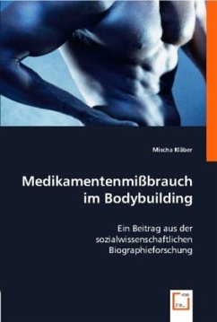 Medikamentenmißbrauch im Bodybuilding - Kläber, Mischa