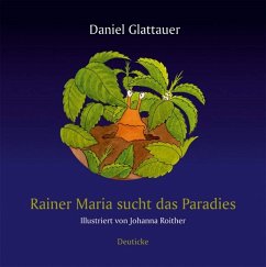 Rainer Maria sucht das Paradies - Glattauer, Daniel