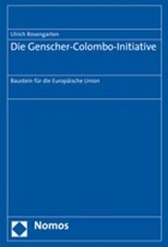 Die Genscher-Colombo-Initiative - Rosengarten, Ulrich