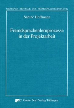 Fremdsprachenlernprozesse in der Projektarbeit - Hoffmann, Sabine