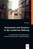 Autonomie und Struktur in der modernen Bildung