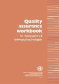 Quality Assurance Workbook for Radiographers and Radiological Technologists