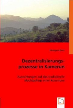 Dezentralisierungsprozesse in Kamerun - Hildegard Dietz