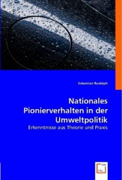Nationales Pionierverhalten in der Umweltpolitik - Rudolph, Sebastian