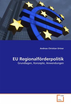 EU Regionalförderpolitik - Ortner, Andreas C.