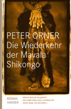 Die Wiederkehr der Mavala Shikongo - Orner, Peter