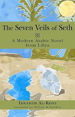 The Seven Veils of Seth - Al-Koni, Ibrahim