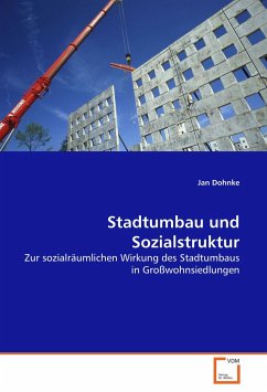 Stadtumbau und Sozialstruktur - Dohnke, Jan