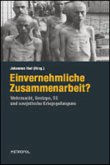 "Einvernehmliche Zusammenarbeit?"