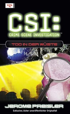 CSI: Crime Scene Investigation, Tod in der Wüste - Preisler, Jerome