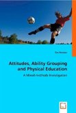 Attitudes, Ability Grouping and Physical Education