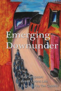 Emerging Downunder - Simpson, Ray; Lee, Brent Lyons