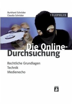 Die Online-Durchsuchung - Schröder, Claudia;Schröder, Burkhard