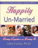 Happily Un-Married: Living Together and Loving It