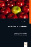 Muslime = Fremde?