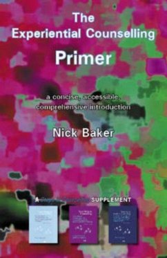 The Experiential Counselling Primer - Baker, Nick