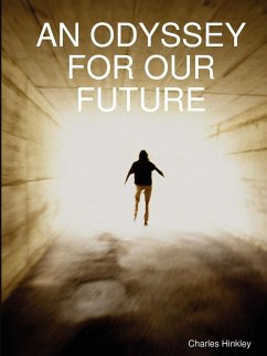 AN ODYSSEY FOR OUR FUTURE - Hinkley, Charles