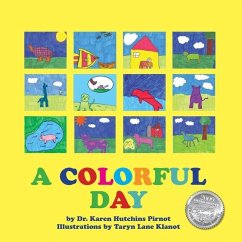 A Colorful Day - Pirnot, Karen Hutchins