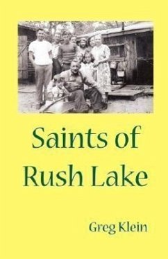 Saints of Rush Lake - Klein, Greg