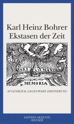 Ekstasen der Zeit - Bohrer, Karl Heinz