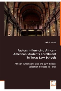 Factors Influencing African-American Students Enrollment in Texas Law Schools - Hunter, Janis A.