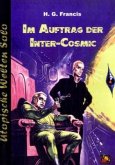 Im Auftrag der Inter-Cosmic / Utopische Welten Solo Bd.18