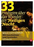 33 Predigten über das Wunder der Heiligen Nacht