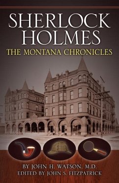 Sherlock Holmes: The Montana Chronicles - Fitzpatrick, John S.