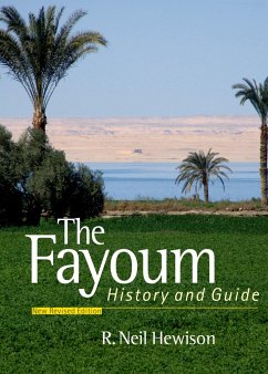 The Fayoum: History and Guide; Revised Edition - Hewison, R. Neil