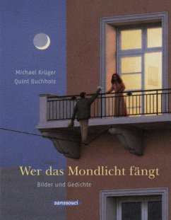 Wer das Mondlicht fängt, Miniausgabe - Buchholz, Quint; Krüger, Michael