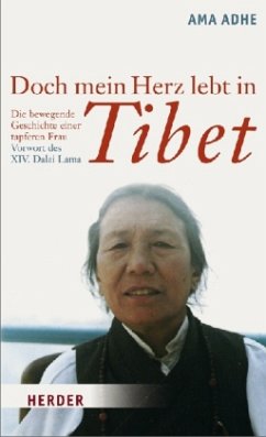 Doch mein Herz lebt in Tibet - Adhe, Ama
