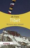 Tibet, wissen was stimmt