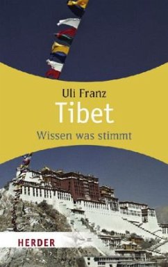 Tibet, wissen was stimmt - Franz, Uli Tibet, wissen was stimmt - Franz, Uli