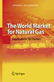 The World Market for Natural Gas The World Market for Natural Gas