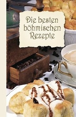 Die besten böhmischen Rezepte - Salfellner, Harald