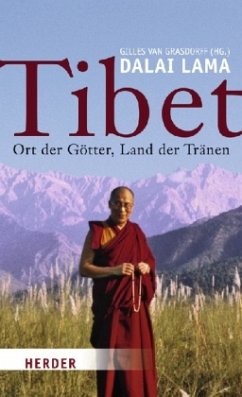 Tibet, Ort der Götter, Land der Tränen - Dalai Lama XIV.